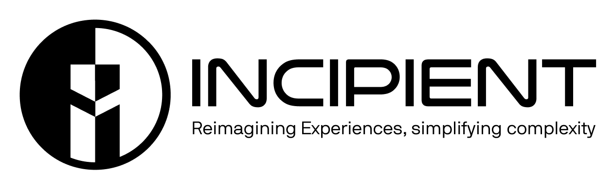 Incipient Corp — Reimagining Experiences, simplifying complexity